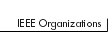 IEEE Organizations