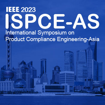 IEEE ISPCE 2023 international symposium on product safety engineering Shanghai, China