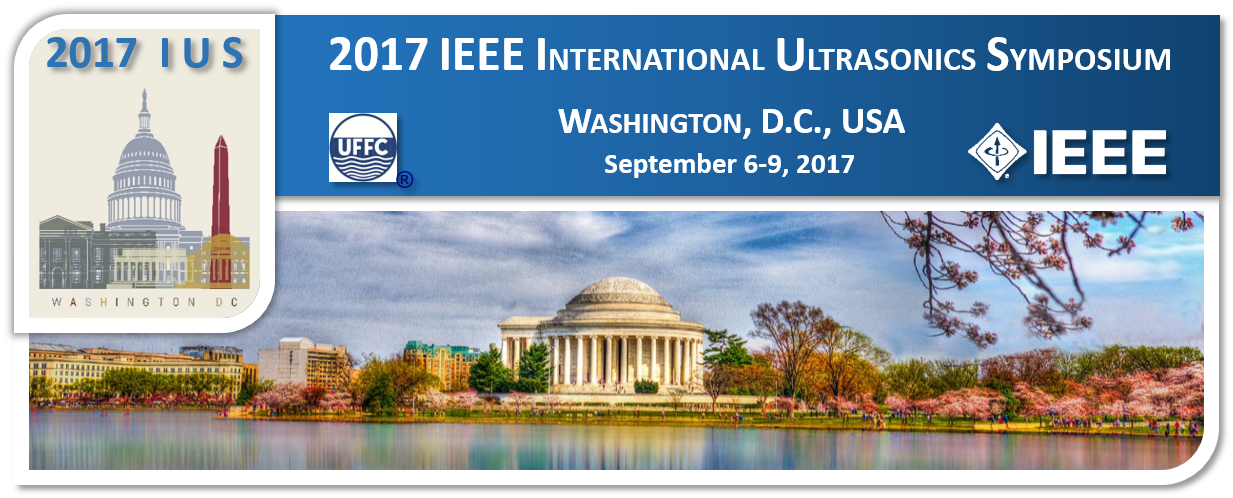 IEEE International Ultrasonics Symposium - Washington, D.C. - September 6-9 2017