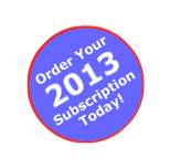 Order Your 2013 Subscription