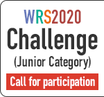 WRS2020 Challenge(Junior Category) Call for participation due Date: -4/3(Fri.) *JST